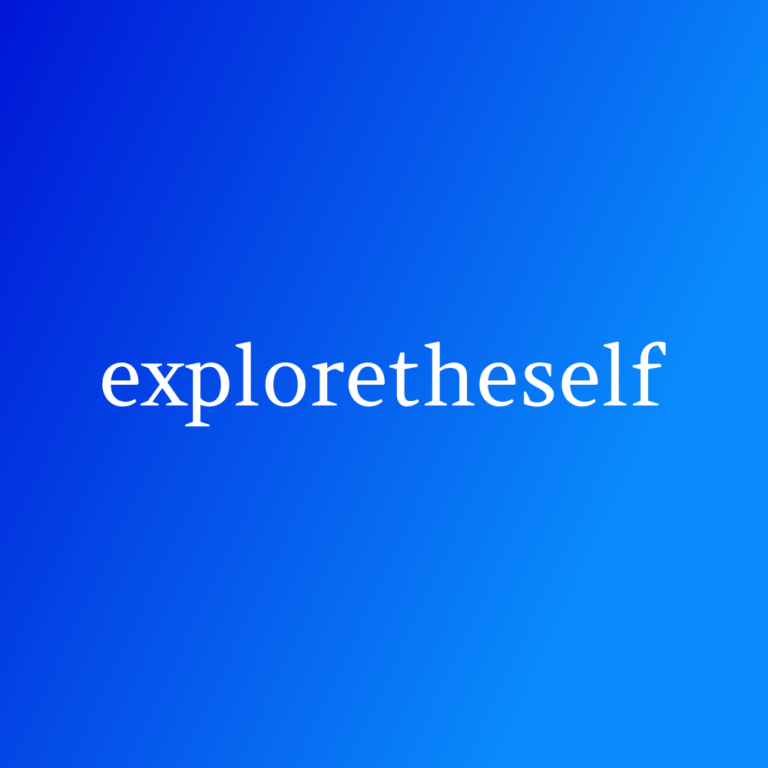 Explore The Self – On a Deeper Level